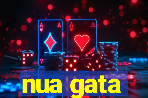 nua gata